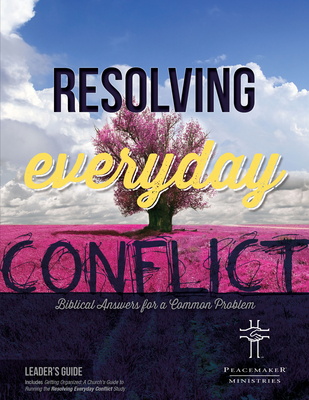 Resolving Everyday Conflict Leaders Guide with Church Guide - Hendrickson Publishers (Creator)