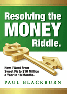 Resolving the Money Riddle