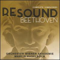 Resound Beethoven: Complete Symphonies - Jos� Antonio L�pez (baritone); Laura Aikin (soprano); Michaela Selinger (mezzo-soprano); Steve Davislim (tenor);...