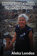 Resource Guide to Solve Urgent Global Issues: Libraries and Academic Institutions Edition
