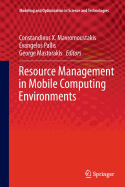 Resource Management in Mobile Computing Environments