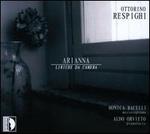 Respighi: Arianna - Liriche da Camera