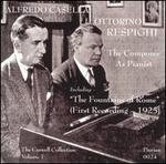 Respighi & Casella: The Composer as Pianist