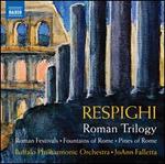 Respighi: Roman Trilogy