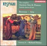 Respighi: The Complete Ancient Airs & Dances; Berceuse; Aria