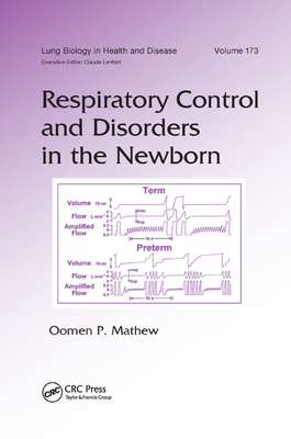 Respiratory Control and Disorders in the Newborn - Mathew, Oomen P. (Editor)