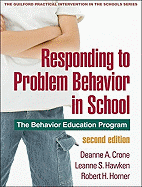 Responding to Problem Behavior in Schools, Second Edition: The Behavior Education Program