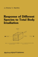 Response of Different Species to Total Body Irradiation