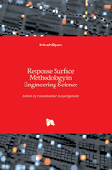 Response Surface Methodology in Engineering Science