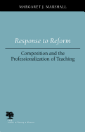 Response to Reform: Composition and the Professionalization of Teaching