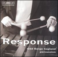 Response - Odd Borge Sagland (marimba); Odd Borge Sagland (vibraphone); Odd Borge Sagland (percussion)