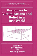 Responses to Victimizations and Belief in a Just World
