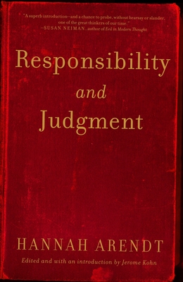 Responsibility and Judgment - Arendt, Hannah