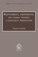 Responsibility, Indifference, and Global Poverty: A Levinasian Perspective
