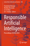 Responsible Artificial Intelligence: Proceedings of ICRAI 2024