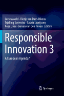 Responsible Innovation 3: A European Agenda?