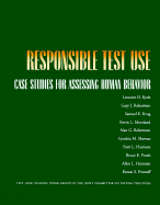 Responsible Test Use: Case Studies for Assessing Human Behavior