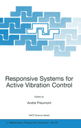 Responsive Systems for Active Vibration Control