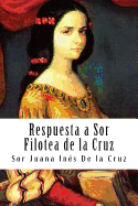 Respuesta a Sor Filotea de la Cruz
