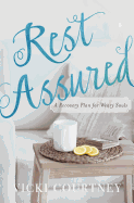 Rest Assured: A Recovery Plan for Weary Souls