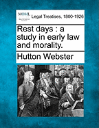 Rest Days: A Study in Early Law and Morality