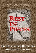 Rest in Pieces: Life Insurance Blunders Around the World