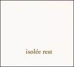 Rest - Isol�e