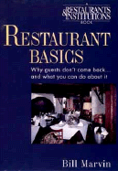 Restaurant Basics: Why Guests Don't Come Back...and What You Can Do about It