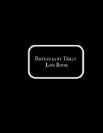 Restaurant Daily Log Book: Restaurant Manager Communication Journal Restaurant Manager Log Restaurant Manager Planner