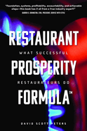 Restaurant Prosperity Formula(tm): What Successful Restaurateurs Do