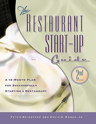 Restaurant Start-Up Guide - Rainsford, Peter, and Bangs, David H, Jr.