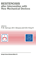 Restenosis After Intervention with New Mechanical Devices