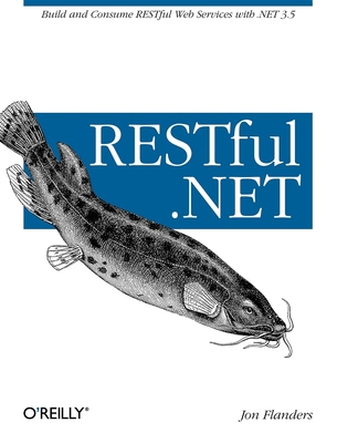 Restful .Net - Flanders, Jon