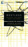 Restless: Because You Were Made for More