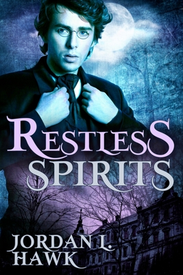 Restless Spirits - Hawk, Jordan L