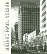 Reston Town Center: A Downtown for the 21st Century