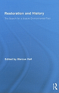 Restoration and History: The Search for a Usable Environmental Past