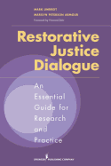 Restorative Justice Dialogue: An Essential Guide for Research and Practice
