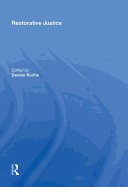 Restorative Justice: Ideals and Realities