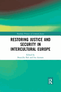 Restoring Justice and Security in Intercultural Europe