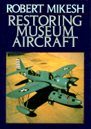 Restoring Museum Aircraft
