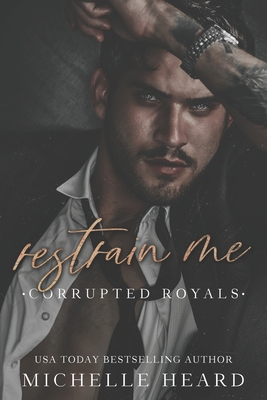Restrain Me - Heard, Michelle