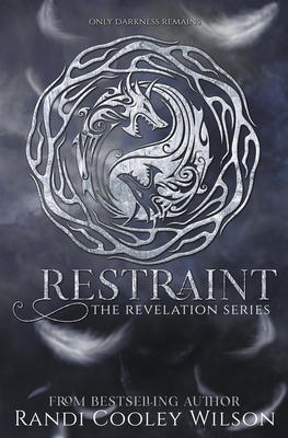 Restraint - Wilson, Randi Cooley