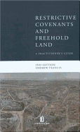 Restrictive Covenants and Freehold Land: A Practitioner's Guide