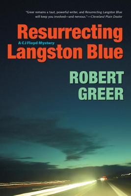 Resurrecting Langston Blue - Greer, Robert O