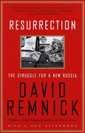 Resurrection: The Struggle for a New Russia