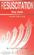 Resuscitation: Key Data - Craft, Tm, and Parr, Mja