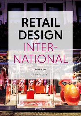Retail Design International Vol. 6: Components, Spaces, Buildings - Messedat, Jons (Editor)