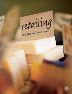 Retailing - Kent, Tony, and Omar, Ogenyi