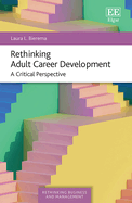 Rethinking Adult Career Development: A Critical Perspective
